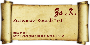 Zsivanov Kocsárd névjegykártya